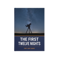 The First Twelve Nights (North + South)