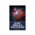 50 Best Nebulae & Star Clusters (North + South)